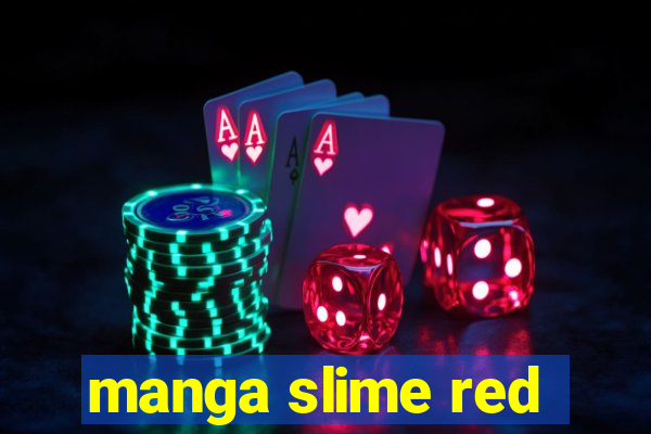 manga slime red